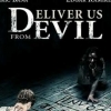 ‘Deliver Us From Evil’: An Encounter with the Dark Powers