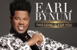 Earl Bynum Chats About His Third Solo Album, “This Song is For You”