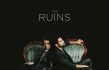 Watch the Ruins' New Video 