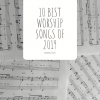10 Best Worship Songs