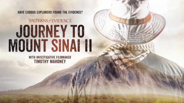 PATTERNS OF EVIDENCE: JOURNEY TO MOUNT SINAI