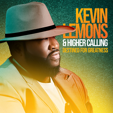 Kevin Lemons & Higher Calling