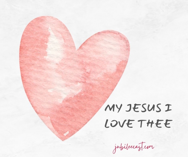 "My Jesus, I Love Thee"