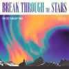 "Break Through the Stars"