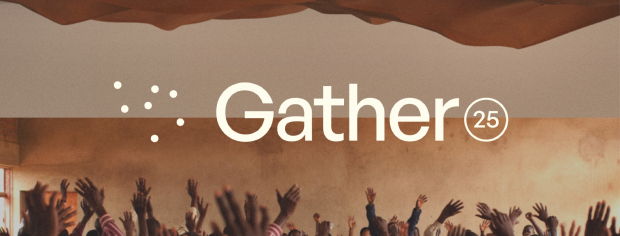 Gather