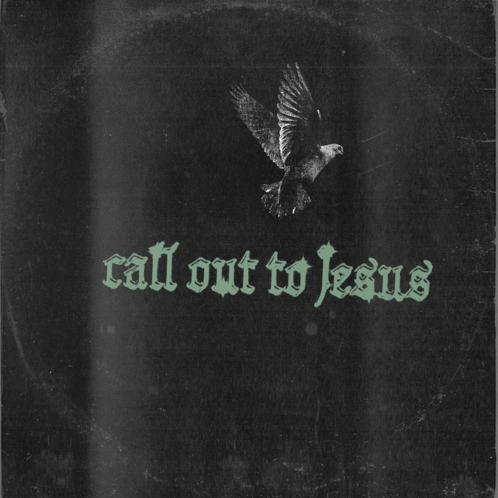 Call Out To Jesus