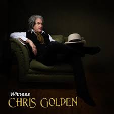 Album Review: Chris Golden Turns a Lifetime of Faith, Loss and Grace Into a 5-Star 