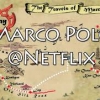 Marco Polo Netflix