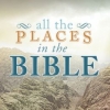 "All the Places in the Bible" - Richard R. Losch 