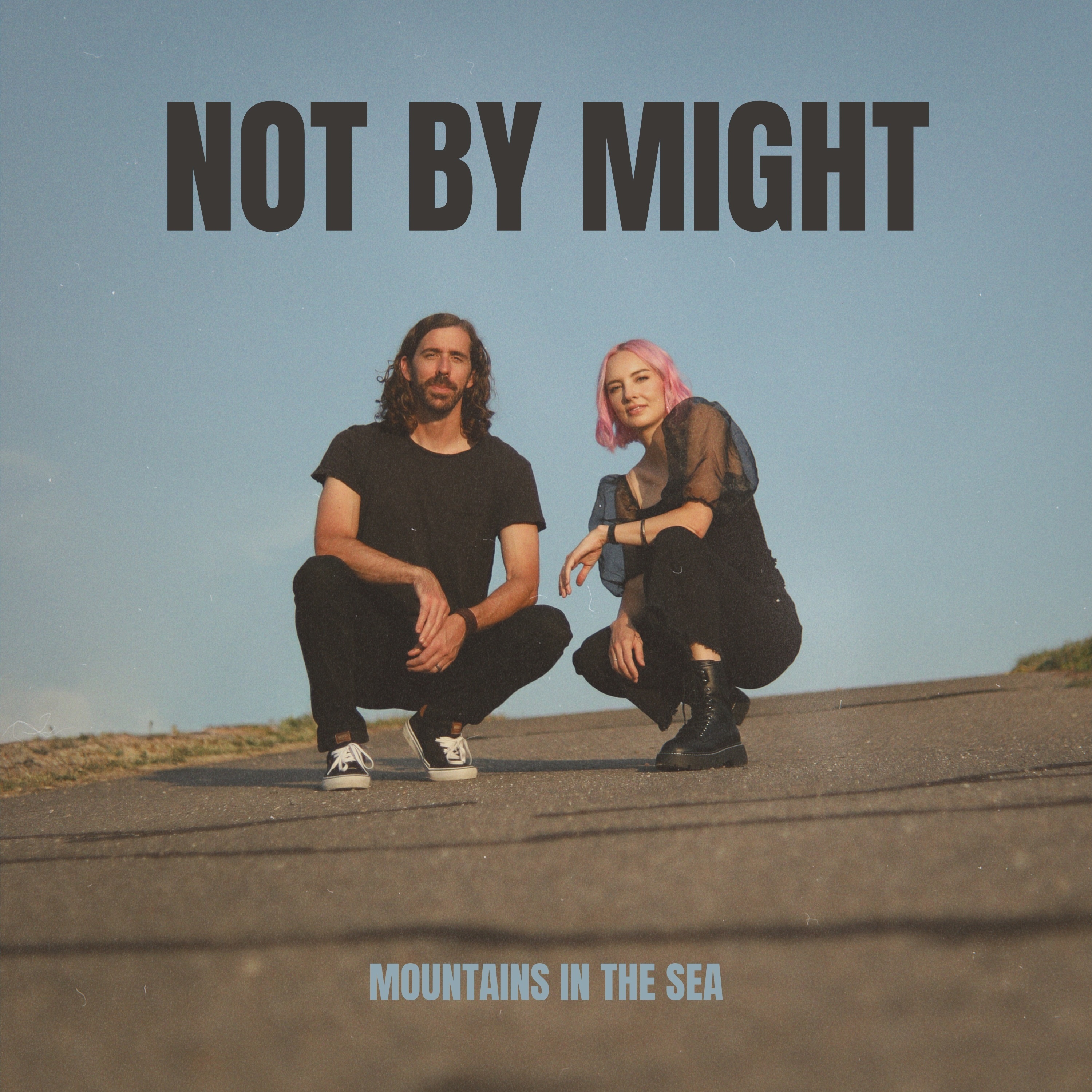 Not By Might ---  Mountains in the Sea