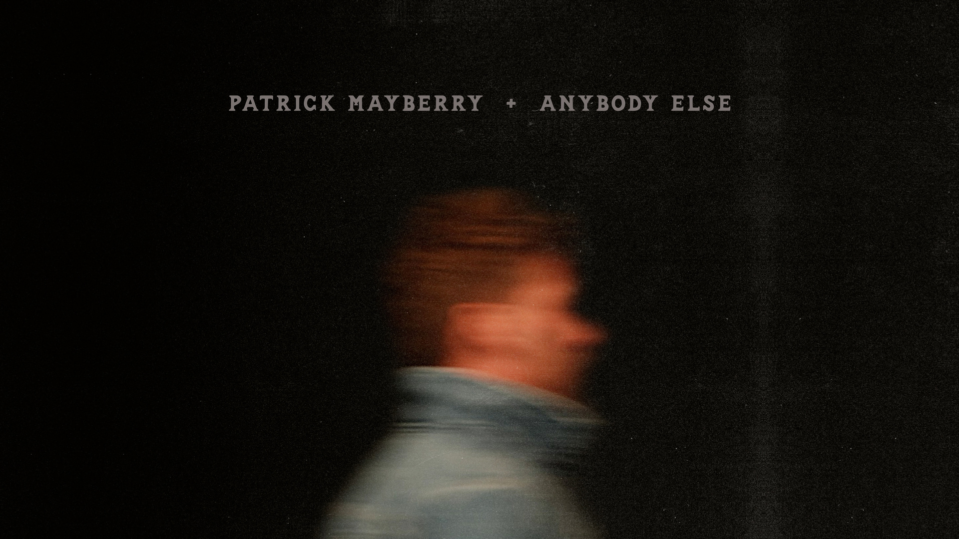 Anybody Else (Lyric Video) --- Patrick Mayberry