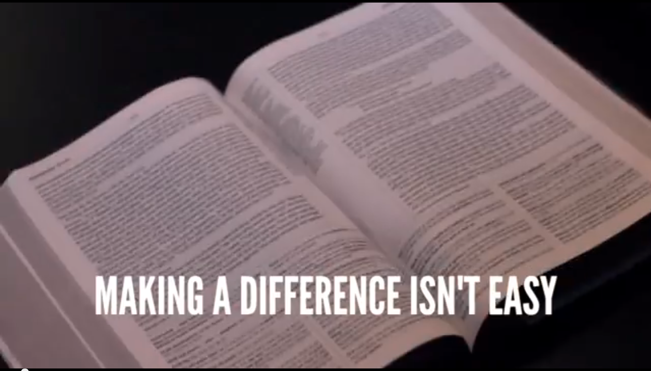 To make a difference! Get in the game!